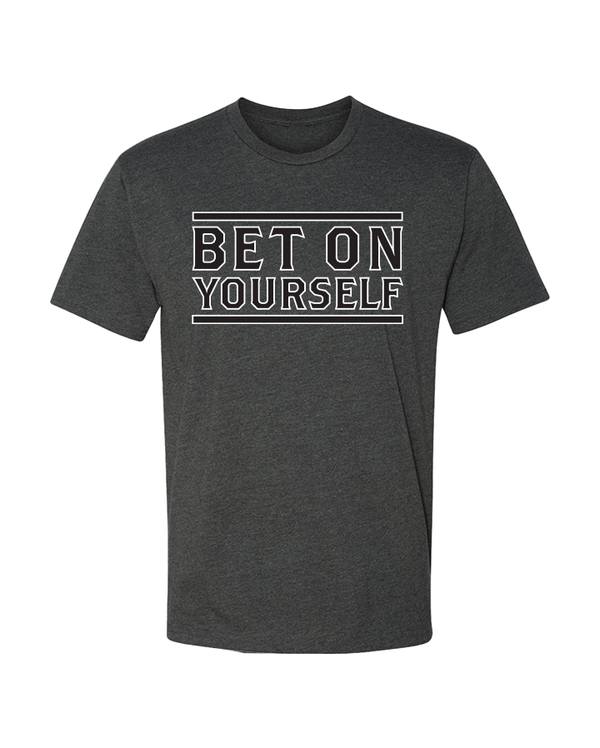 Bet On Yourself T-Shirt  - Charcoal