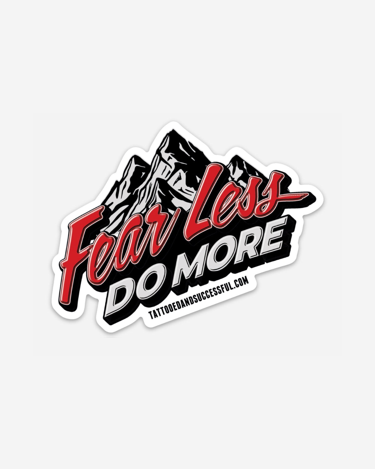 Fear Less Do More Mountains Sticker