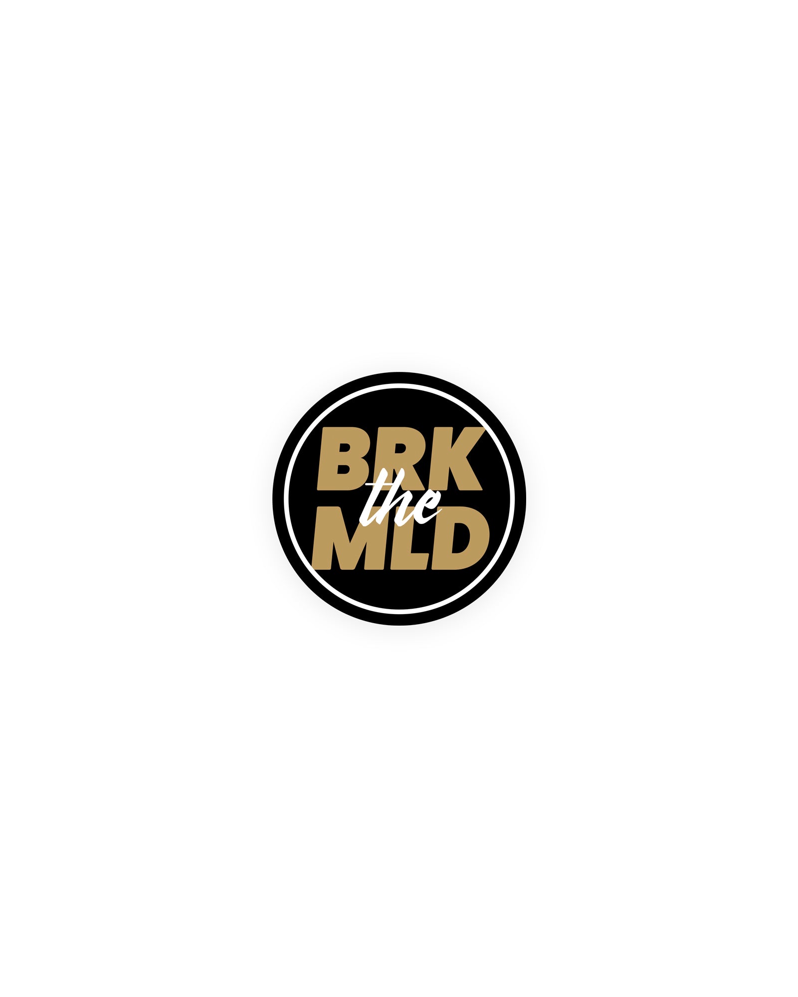 BRKTHEMLD Circle Sticker