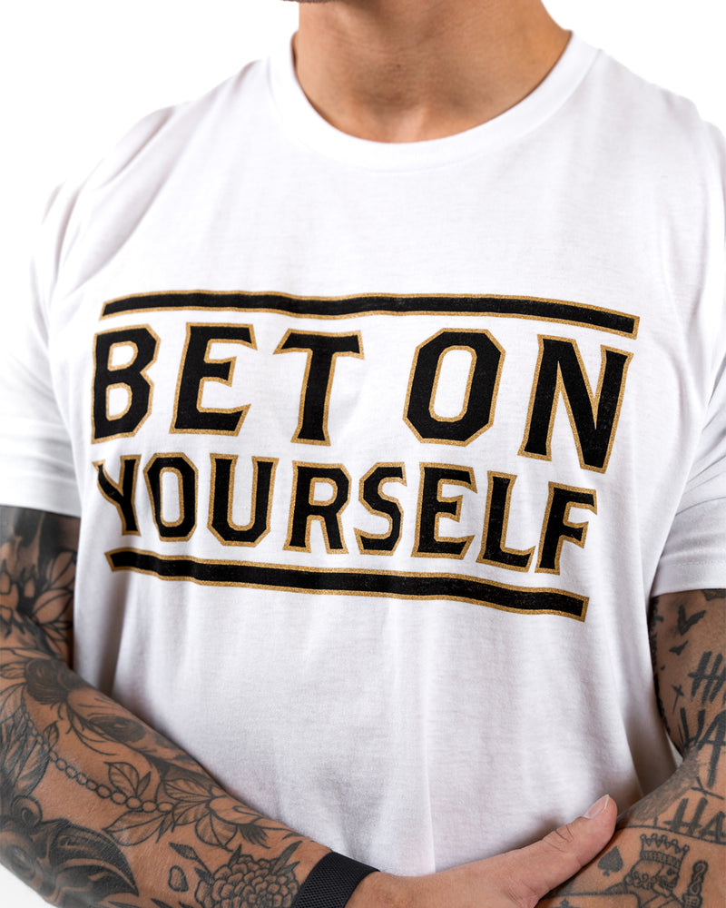 Bet On Yourself T-Shirt  - White w/ Gold