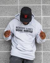 Nobody Cares Work Harder Hoodie - Heather Grey