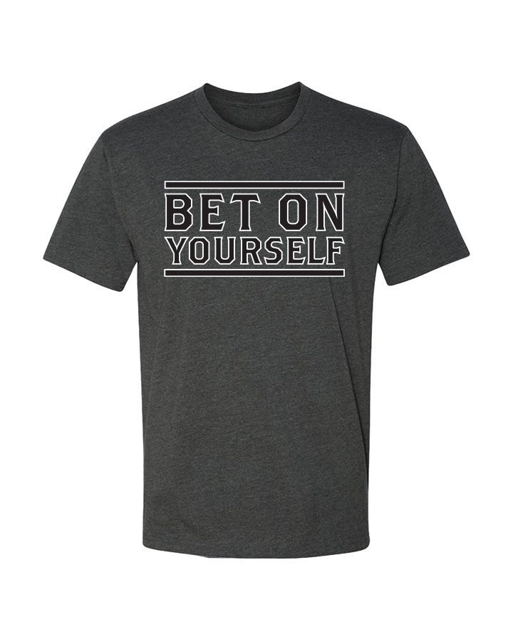 Bet On Yourself T-Shirt  - Charcoal
