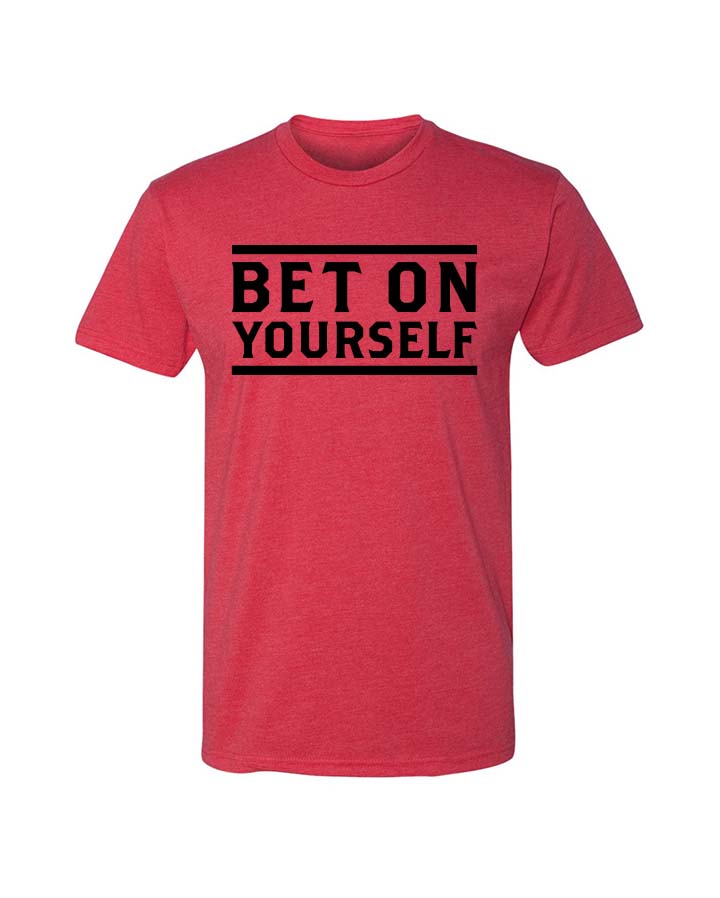 Bet On Yourself T-Shirt  - Red